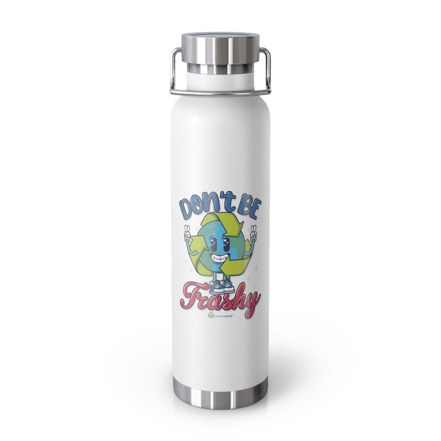 Don't Be Trashy Reusable Water Bottle
