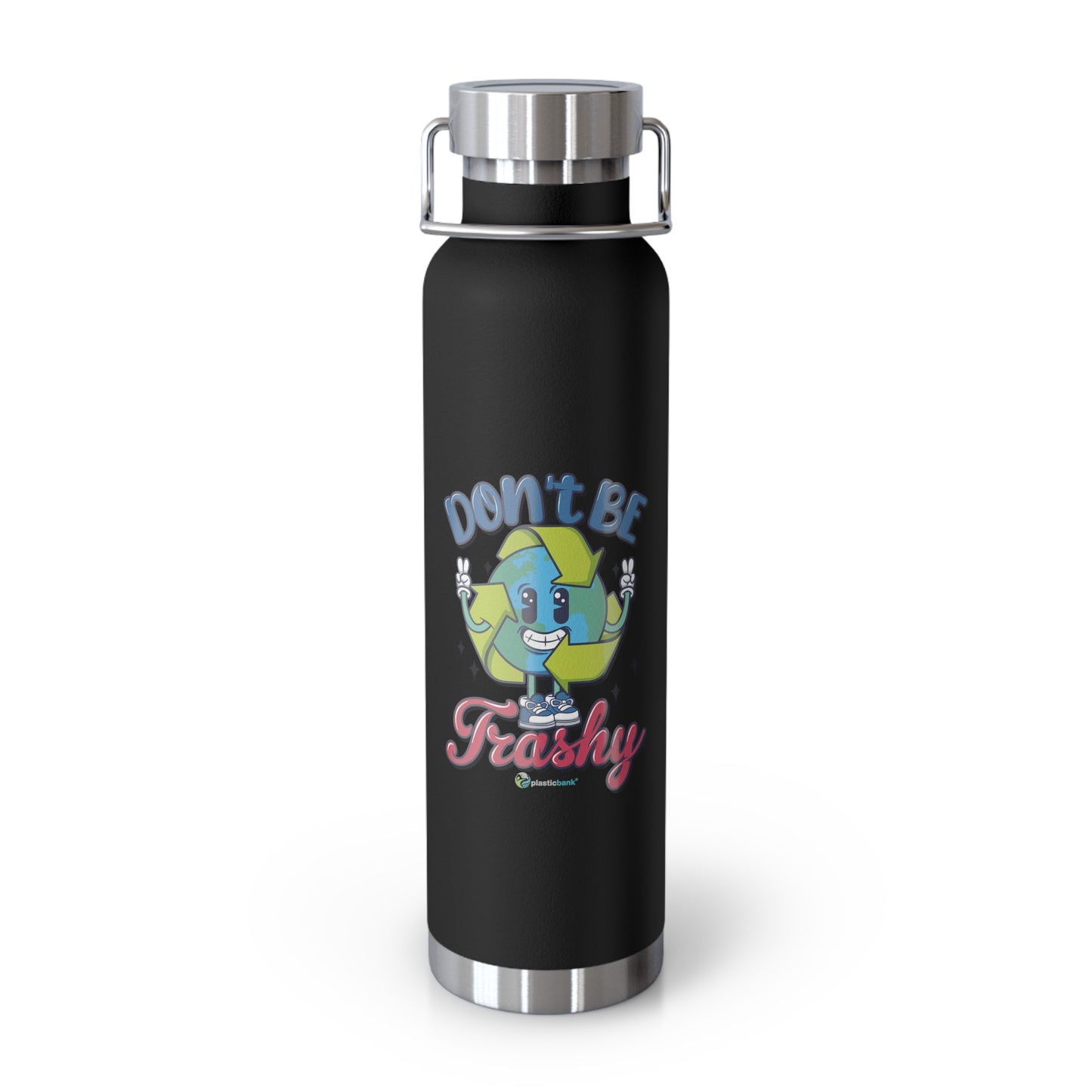 Don't Be Trashy Reusable Water Bottle
