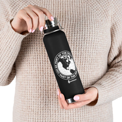 Part of the solution Reusable Water Bottle