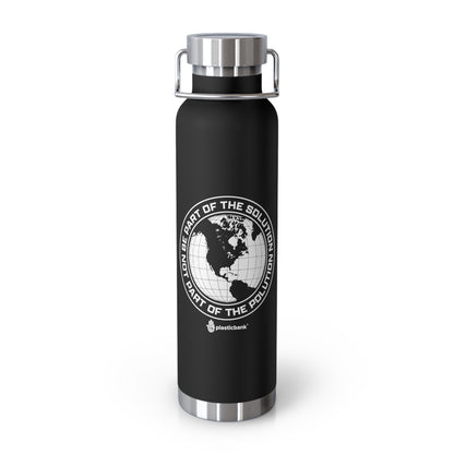 Part of the solution Reusable Water Bottle