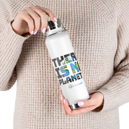 There Is No Planet B Reusable Water Bottle